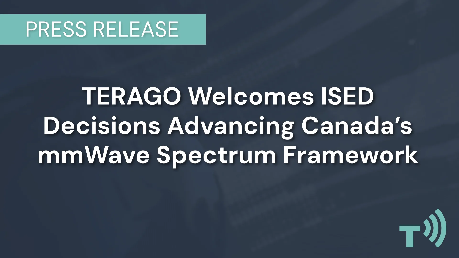 TERAGO ISED Advancing mmWave Spectrum in Canada May 2026